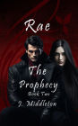Rae The Prophecy Part Two