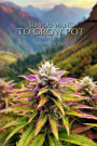 So You Want To Grow Pot