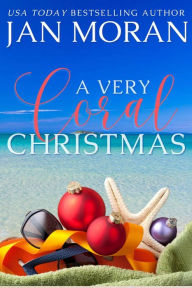 Title: A Very Coral Christmas, Author: Jan Moran