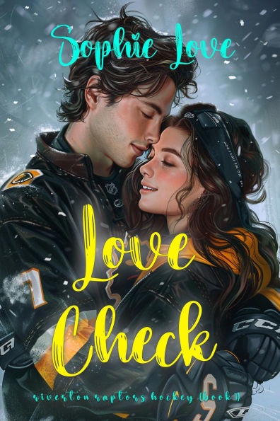 Love Check (A Riverton Raptors Hockey RomanceBook One)