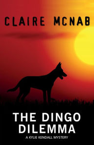 Title: The Dingo Dilemma, Author: Claire Mcnab