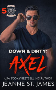 Down & Dirty: Axel