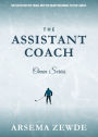 The Assistant Coach: He plays for the team, but his heart belongs to the coach.