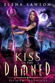 Title: Kiss of the Damned, Author: Elena Lawson