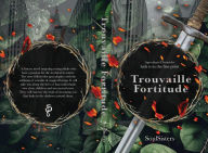 Title: Trouvaille Fortitude, Author: Madelyn Saunders