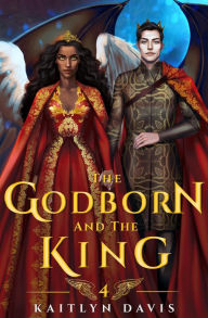 Title: The Godborn and the King, Author: Kaitlyn Davis