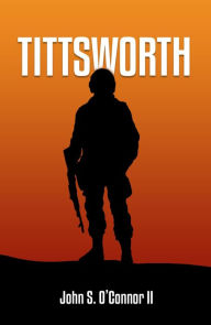 Title: Tittsworth, Author: John S. O'Connor II