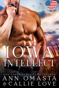 Title: States of Love: Iowa Intellect: A Spicy and Forbidden, Opposites-Attract Hockey Romance, Author: Ann Omasta