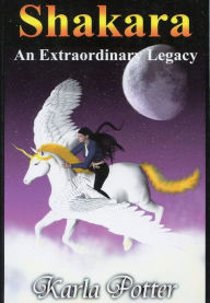 Title: Shakara 1: An Extraordanary Legacy, Author: Karla Potter