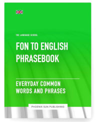 Title: Fon To English Phrasebook - Everyday Common Words And Phrases, Author: Ps Publishing