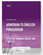 Armenian To English Phrasebook - Everyday Common Words And Phrases