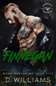 Title: Finnegan: A MorningStar MC Novel, Author: D Williams