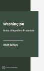 Washington Rules of Appellate Procedure 2024 Edition: Washington Rules of Court