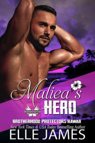 Title: Maliea's Hero, Author: Elle James
