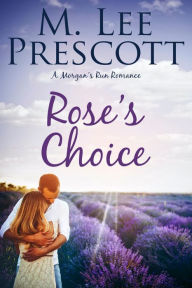 Title: Rose's Choice, Author: M. Lee Prescott