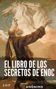 Title: El Libro de los Secretos de Enoc: Segundo libro de Enoc, Author: Anónimo