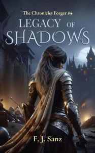 Title: Legacy of Shadows, Author: F. J. Sanz