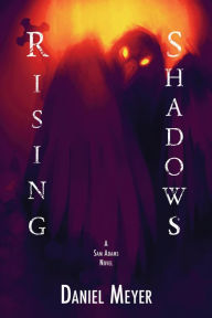 Title: Rising Shadows, Author: Daniel Meyer