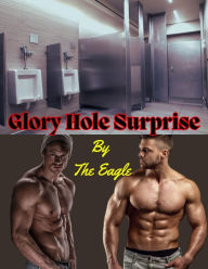 Title: Glory Hole Surprise: A fun, shocking gay story between brothers, Author: The Eagle