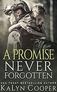 Title: A Promise Never Forgotten, Author: KaLyn Cooper