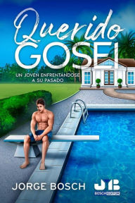 Title: QUERIDO GOSEI: Un joven enfrentándose a su pasado, Author: Jorge Bosch