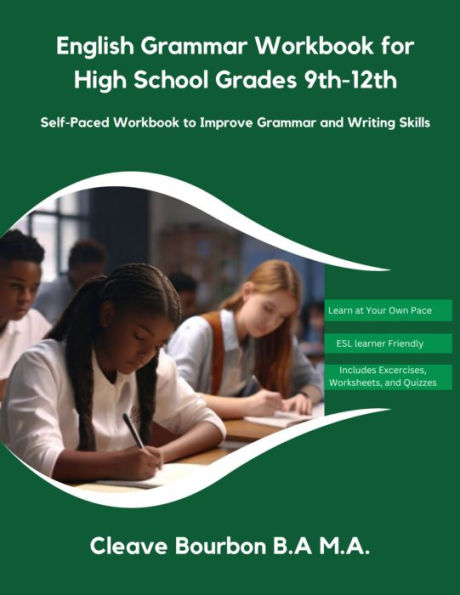 English Grammar Workbook for High School Grades 9th-12th: Self-Paced Workbook to Improve Grammar and Writing Skills