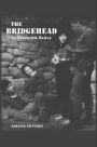 THE BRIDGEHEAD: a play