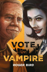 Title: Vote Vampire, Author: Roger Bird