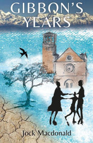 Title: Gibbon's Years, Author: Jock Macdonald
