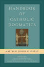 Handbook of Catholic Dogmatics 4: Sin and the Kingdom of Sin as a Contradiction and a Combat Against the Supernatural Order of the World