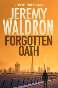 Title: FORGOTTEN OATH, Author: Jeremy Waldron