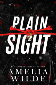 Title: Plain Sight, Author: Amelia Wilde