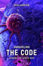 Unraveling the Code: Decoding the Cancer Gene