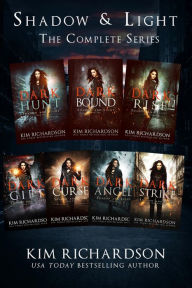 Title: Shadow and Light: The Complete Series: A Snarky Urban Fantasy Series, Author: Kim Richardson