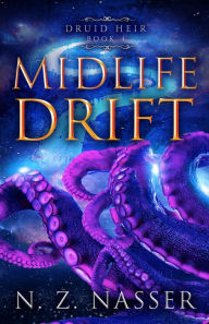 Title: Midlife Drift, Author: N. Z. Nasser
