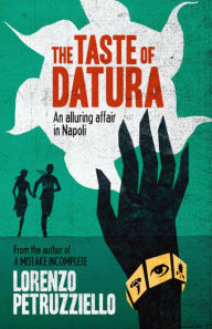 Title: The Taste of Datura, Author: Lorenzo Petruzziello