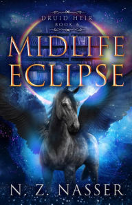 Title: Midlife Eclipse, Author: N. Z. Nasser