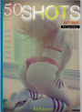 50 Shots - Sexy Erotic Adult Photography of Beautiful Curvy Women - Fall 2023 - 7th Ed: She's Worth Every Shot!