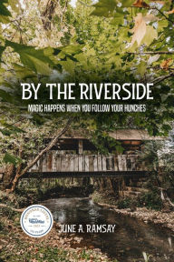 Title: By The Riverside, Author: June A. Ramsay