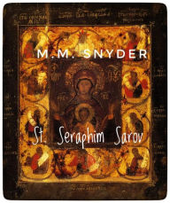 Title: St. Seraphim Sarov Peacemaker, Author: M. M. Snyder