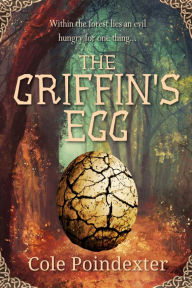 Title: The Griffin's Egg, Author: Cole Poindexter