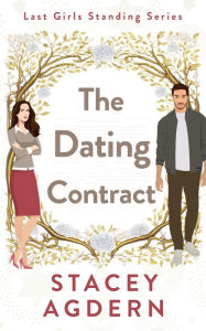 Title: The Dating Contract, Author: Stacey Agdern