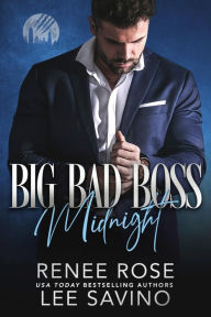 Ebook kindle format download Big Bad Boss: Midnight  English version by Renee Rose, Lee Savino