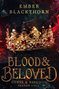 Title: Blood & Beloved, Author: Ember Blackthorn