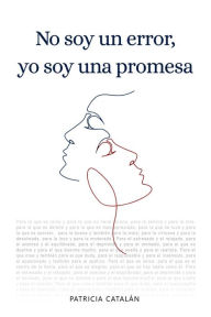 Title: No soy un error, yo soy una promesa, Author: Patricia Catalán