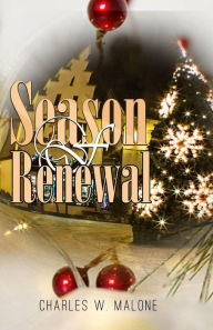 Title: Season of Renewal: Stories of Christmas Hope, Author: Charles W Malone