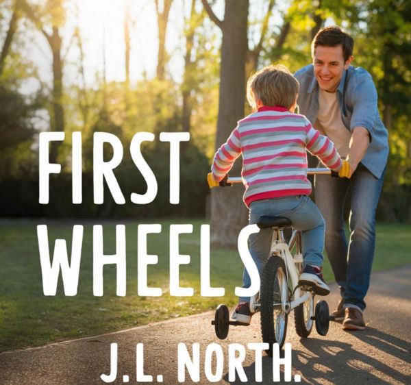 First Wheels: A Parent's Guide to Teaching Your Child to Ride a Bike