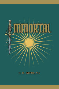 Title: Immortal, Author: R. R. Sterling