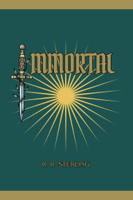 Title: Immortal, Author: R. R. Sterling