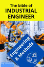 The bible of Industrial Engineer - Engineering and Methods